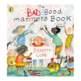 The Bad Good Manners Book 養成好習慣