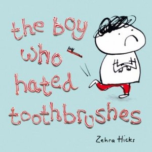 The Boy Who Hated Toothbrushes 討厭牙刷的男孩
